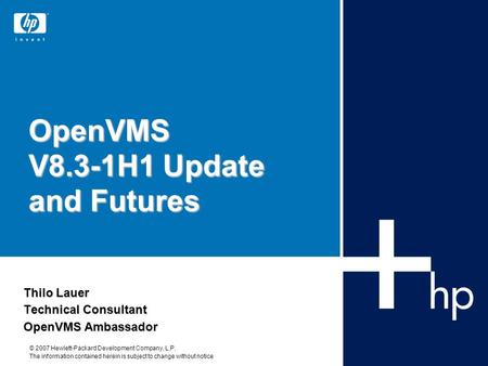 OpenVMS V8.3-1H1 Update and Futures