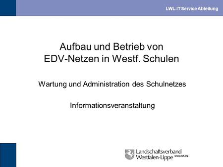 Aufbau und Betrieb von EDV-Netzen in Westf. Schulen