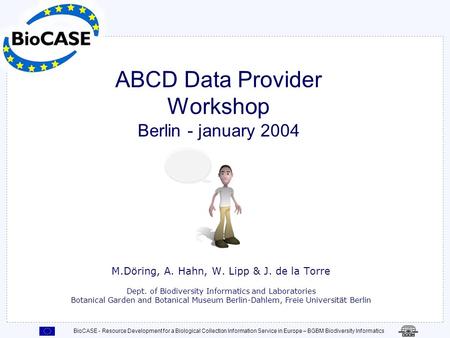 ABCD Data Provider Workshop Berlin - january 2004