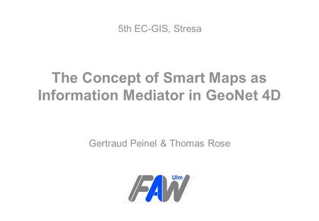 The Concept of Smart Maps as Information Mediator in GeoNet 4D
