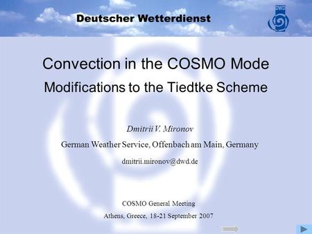 Convection in the COSMO Mode Modifications to the Tiedtke Scheme
