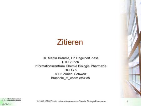 Zitieren Dr. Martin Brändle, Dr. Engelbert Zass ETH Zürich