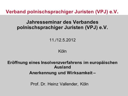 Verband polnischsprachiger Juristen (VPJ) e.V.