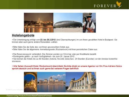 Hotelangebote Die Unterbringung erfolgt vom 23. bis 26.2.2012 (drei Übernachtungen) im von Ihnen gewählten Hotel in Budapest. Sie können aber auch gerne.