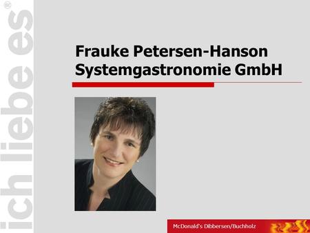 Frauke Petersen-Hanson Systemgastronomie GmbH