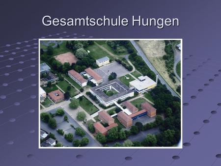 Gesamtschule Hungen. Das deutsche Schulsystem ist kompliziert: Es gibt 3 verschiedene Schulformen. Die Entscheidung fällt in Klasse 4.