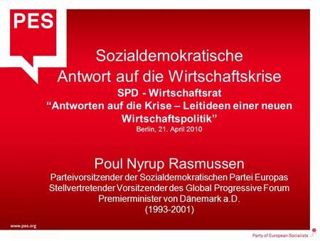 Sozialdemokratische Antwort auf die Wirtschaftskrise SPD - Wirtschaftsrat “Antworten auf die Krise – Leitideen einer neuen Wirtschaftspolitik” Berlin,