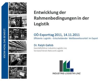 Entwicklung der Rahmenbedingungen in der Logistik