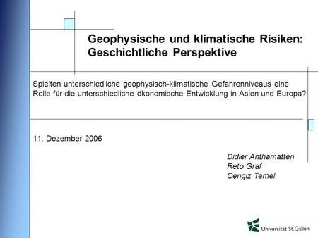 Geophysische und klimatische Risiken: Geschichtliche Perspektive
