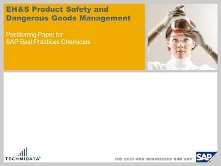 EH&S Product Safety and Dangerous Goods Management Positioning Paper for SAP Best Practices Chemicals.