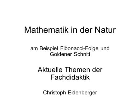 Mathematik in der Natur