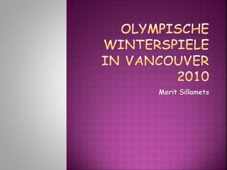 Olympische Winterspiele in Vancouver 2010