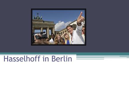 Hasselhoff in Berlin.