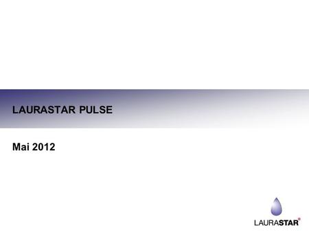 LAURASTAR PULSE Mai 2012 ».