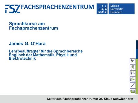 Leiter des Fachsprachenzentrums: Dr. Klaus Schwienhorst
