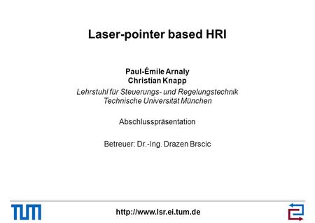 Laser-pointer based HRI