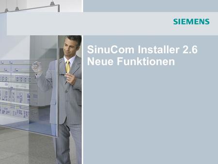 SinuCom Installer 2.6 Neue Funktionen