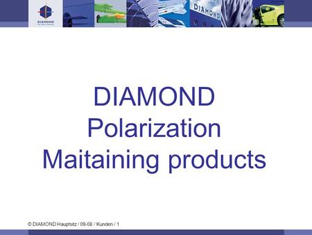 Polarization Maitaining products