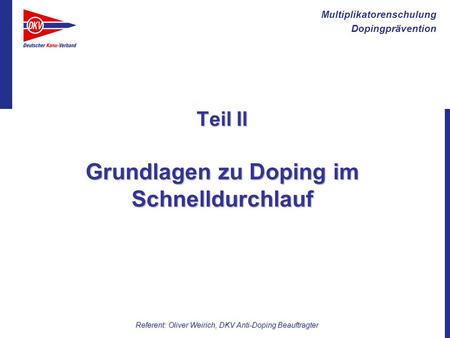 Teil II Grundlagen zu Doping im Schnelldurchlauf