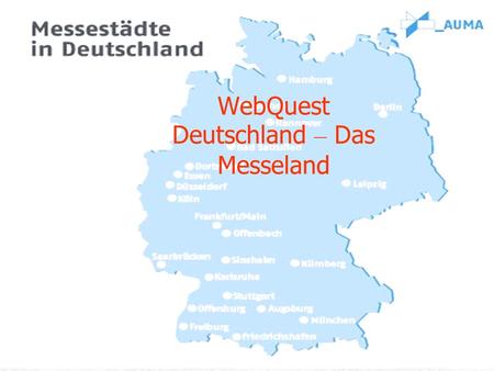 WebQuest Deutschland – Das Messeland