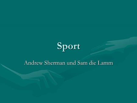 Andrew Sherman und Sam die Lamm