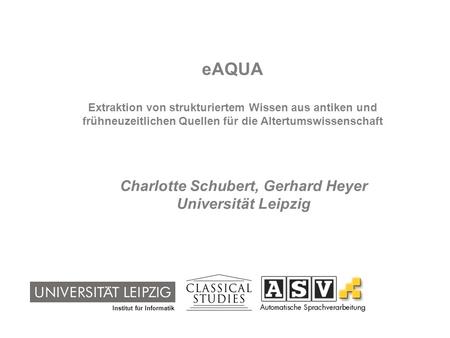 Charlotte Schubert, Gerhard Heyer Universität Leipzig