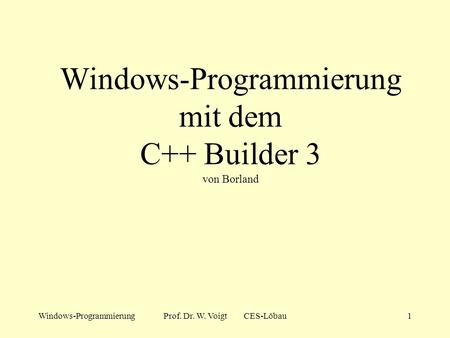 Windows-Programmierung mit dem C++ Builder 3 von Borland