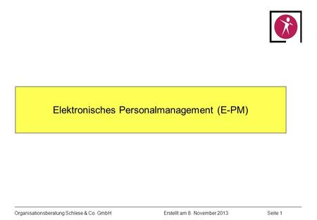 Elektronisches Personalmanagement (E-PM)