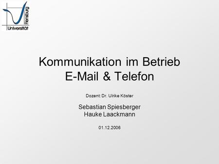 Kommunikation im Betrieb  & Telefon