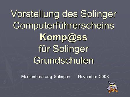 Medienberatung Solingen November 2008