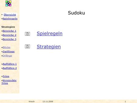 Sudoku Übersicht Spielregeln Strategien Knoch	13.11.2006						1.