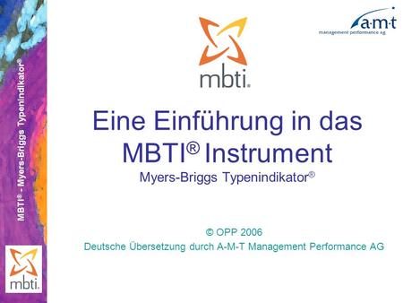 Eine Einführung in das MBTI® Instrument Myers-Briggs Typenindikator®