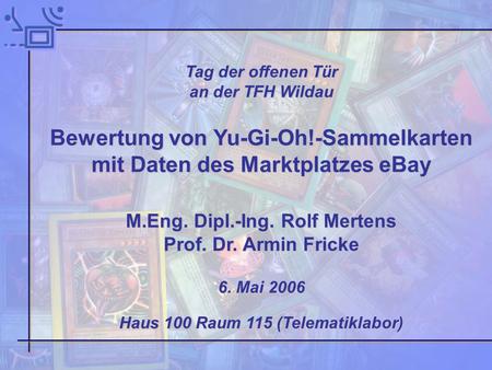 Bewertung von Yu-Gi-Oh!-Sammelkarten mit Daten des Marktplatzes eBay