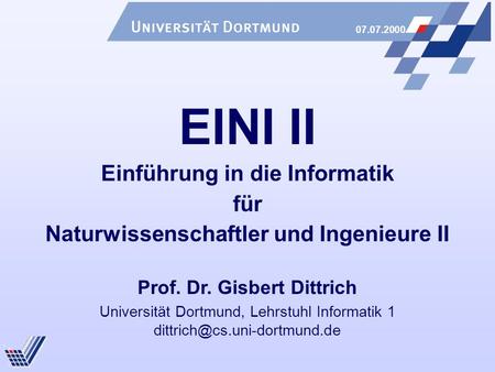 Ziele von EINI I + II Einführen in „Informatik“
