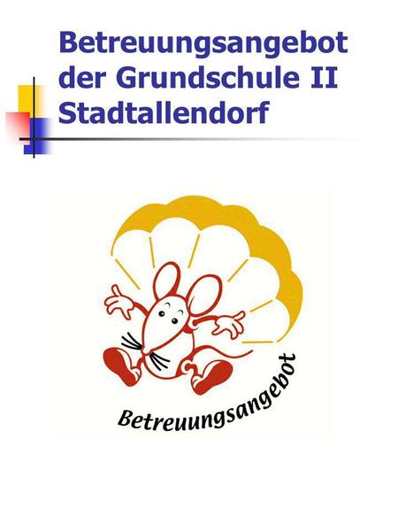 Betreuungsangebot der Grundschule II Stadtallendorf