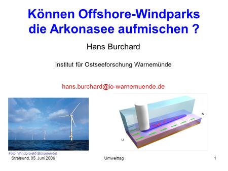 Können Offshore-Windparks die Arkonasee aufmischen ?