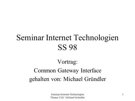Seminar Internet Technologien SS 98
