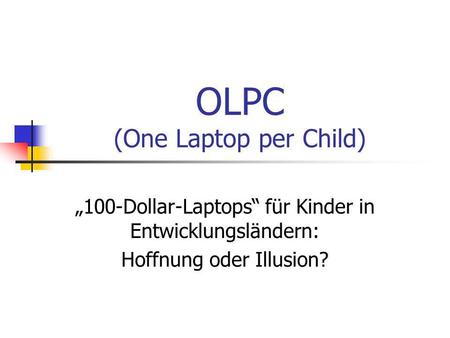 OLPC (One Laptop per Child)