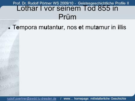 Lothar I vor seinem Tod 855 in Prüm