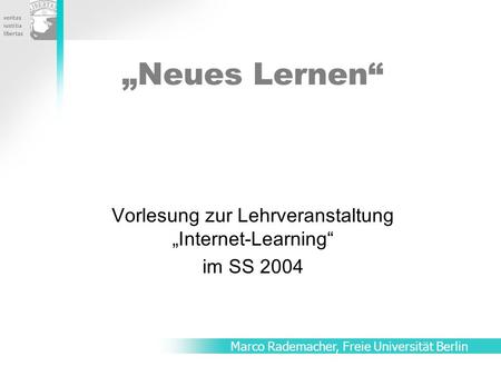 Vorlesung zur Lehrveranstaltung „Internet-Learning“ im SS 2004