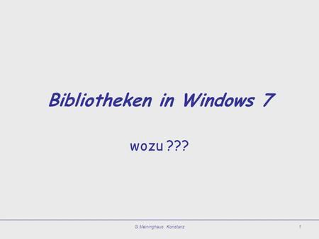 Bibliotheken in Windows 7
