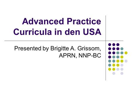 Advanced Practice Curricula in den USA
