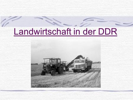 Landwirtschaft in der DDR
