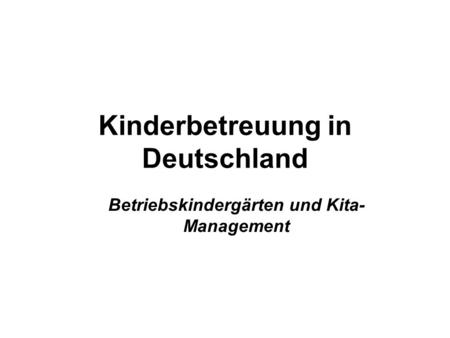 Kinderbetreuung in Deutschland