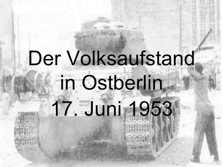 Der Volksaufstand in Ostberlin