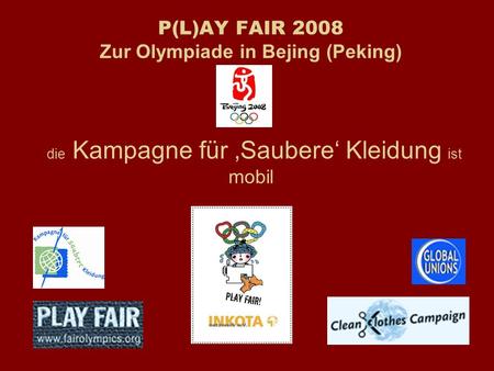 Internationale Kampagne der  Clean Clothes Campaign  - Partner der „Play Fair Alliance“
