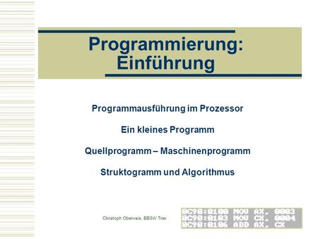 Programmierung: Einführung