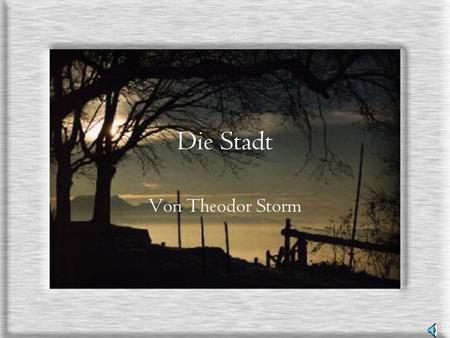 Die Stadt Von Theodor Storm.