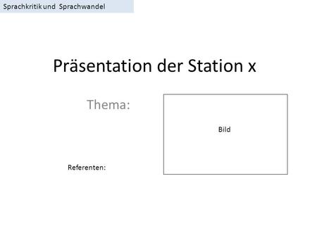 Präsentation der Station x