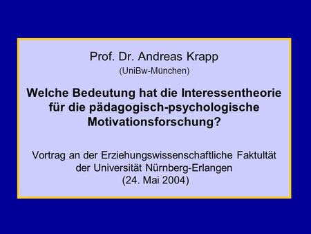 Prof. Dr. Andreas Krapp (UniBw-München)